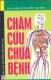 CHÂM CỨU CHỮA BỆNH - NGUYỄN TÀI THU
